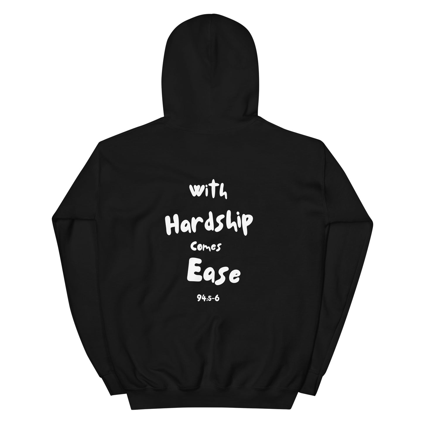 With_Hardship_Comes_Ease_-_Quran_Verse_-_94_6-5_Hoodie Back