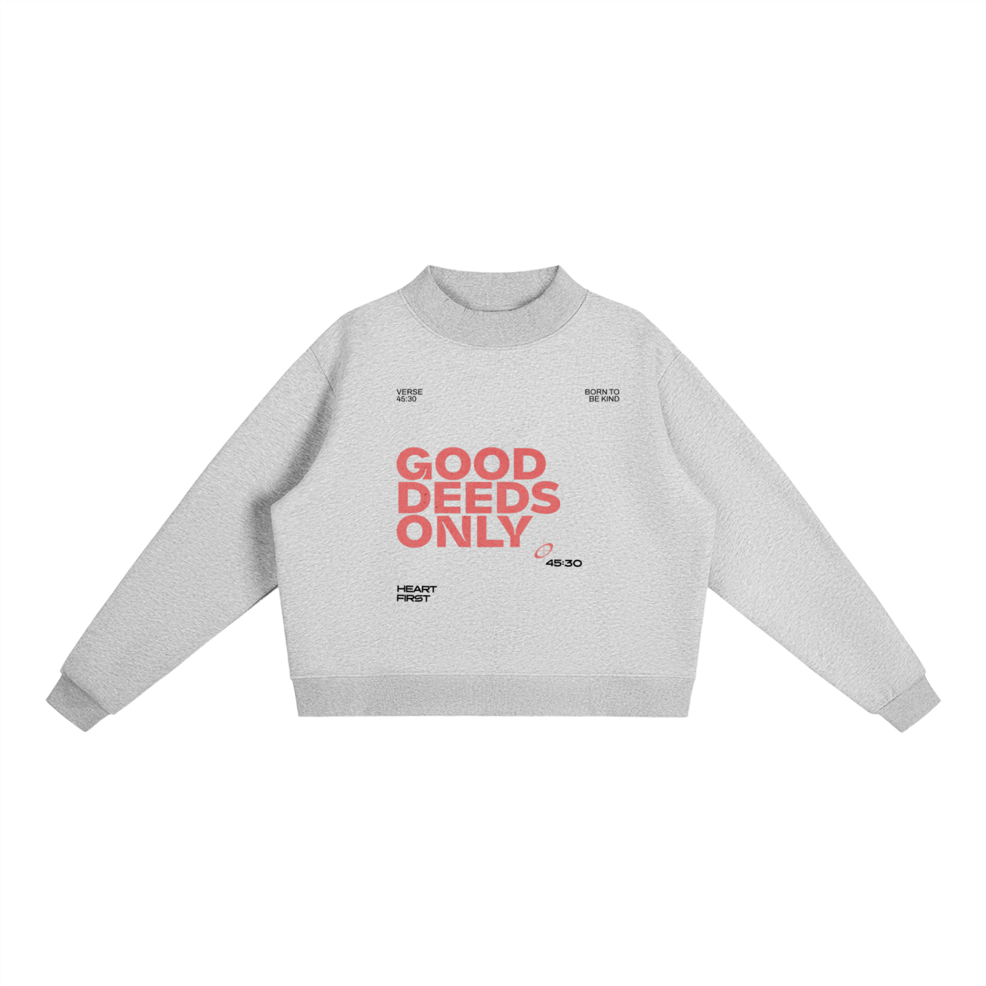 Good Deeds Only Sweater